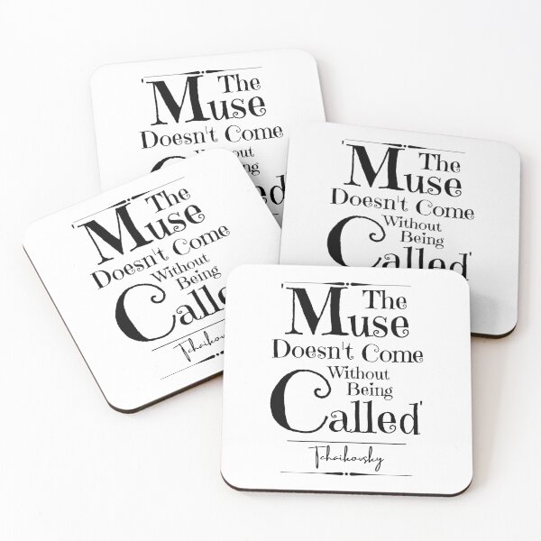 Item preview, Tchaikovsky Historical Quote- “The muse doesn't come without being called.” designed and sold by QuoteActually.