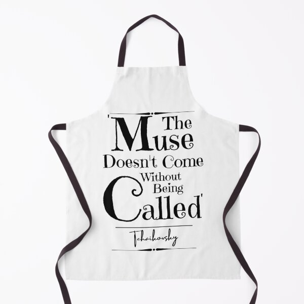 Item preview, Tchaikovsky Historical Quote- “The muse doesn't come without being called.” designed and sold by QuoteActually.