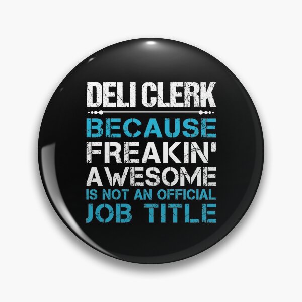 Item preview, Deli Clerk T Shirt - Freaking Awesome Gift Item Tee designed and sold by isachsenan.