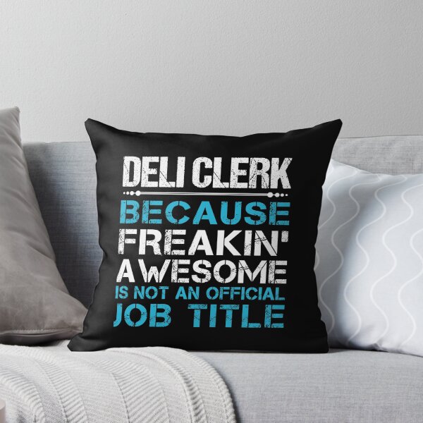 Item preview, Deli Clerk T Shirt - Freaking Awesome Gift Item Tee designed and sold by isachsenan.
