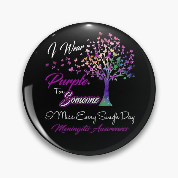 Item preview, I Wear Purple For Someone I Miss Meningitis Awareness designed and sold by Gillosina.
