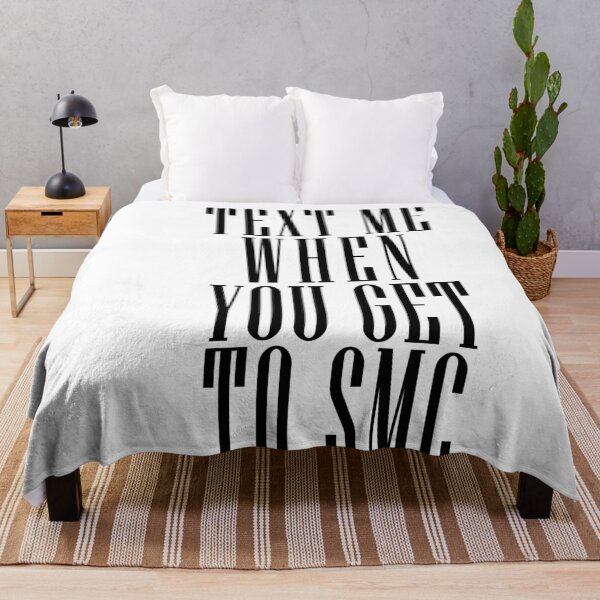 Item preview, TEXT ME WHEN YOU GET TO SMC designed and sold by KasJ.