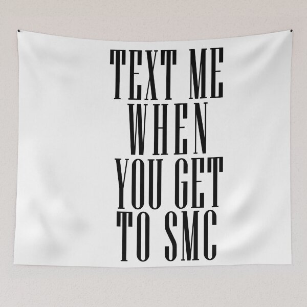 Item preview, TEXT ME WHEN YOU GET TO SMC designed and sold by KasJ.