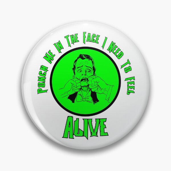 Item preview, punch me in the face i need to feel alive designed and sold by printhappy4you.