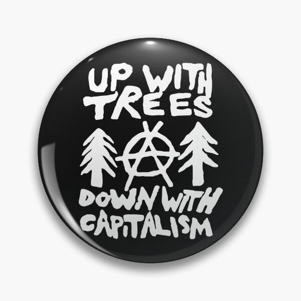 Item preview, Up with trees down with capitalism designed and sold by eiwo87.