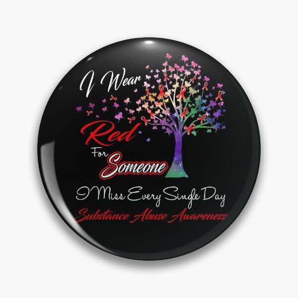 Item preview, I Wear Red For Someone I Miss Substance Abuse Awareness designed and sold by Gillosina.