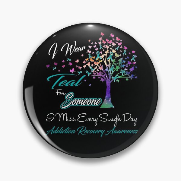Item preview, I Wear Teal For Someone I Miss Addiction Recovery Awareness designed and sold by Gillosina.