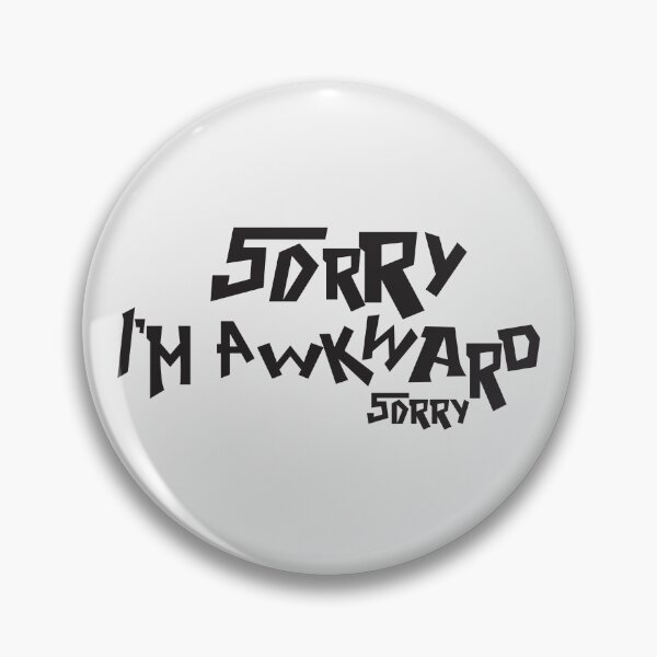 Item preview, Sorry I'm Awkward Sorry - Sticker designed and sold by LarrysDesigns.