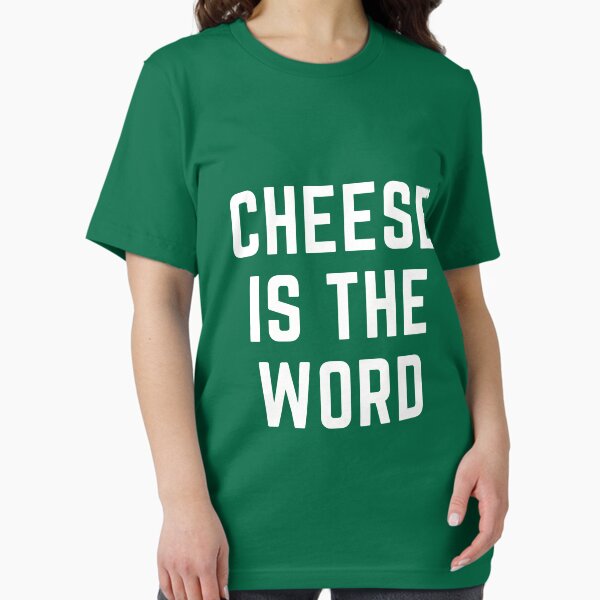 Item preview, Cheese is the Word designed and sold by RichWiles.