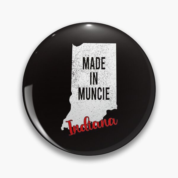 Item preview, Made In Muncie Indiana designed and sold by RightWing1776.