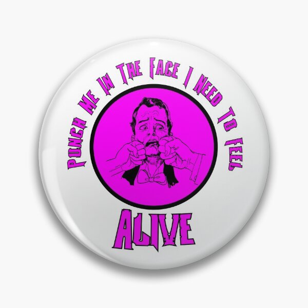 Item preview, punch me in the face i need to feel alive designed and sold by printhappy4you.