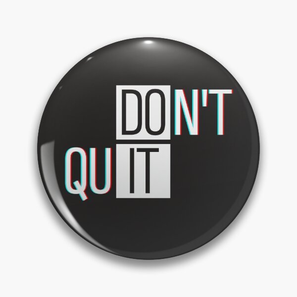 Item preview, Don't Quit, Do It designed and sold by Interdit.