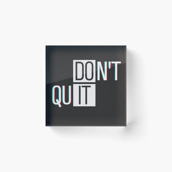 Item preview, Don't Quit, Do It designed and sold by Interdit.