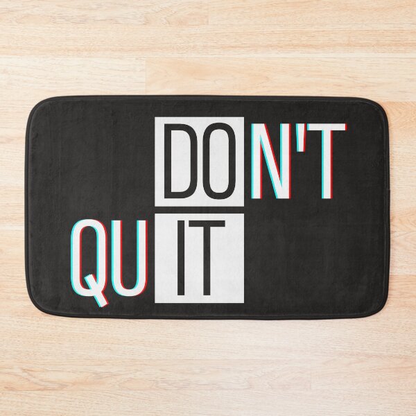 Item preview, Don't Quit, Do It designed and sold by Interdit.