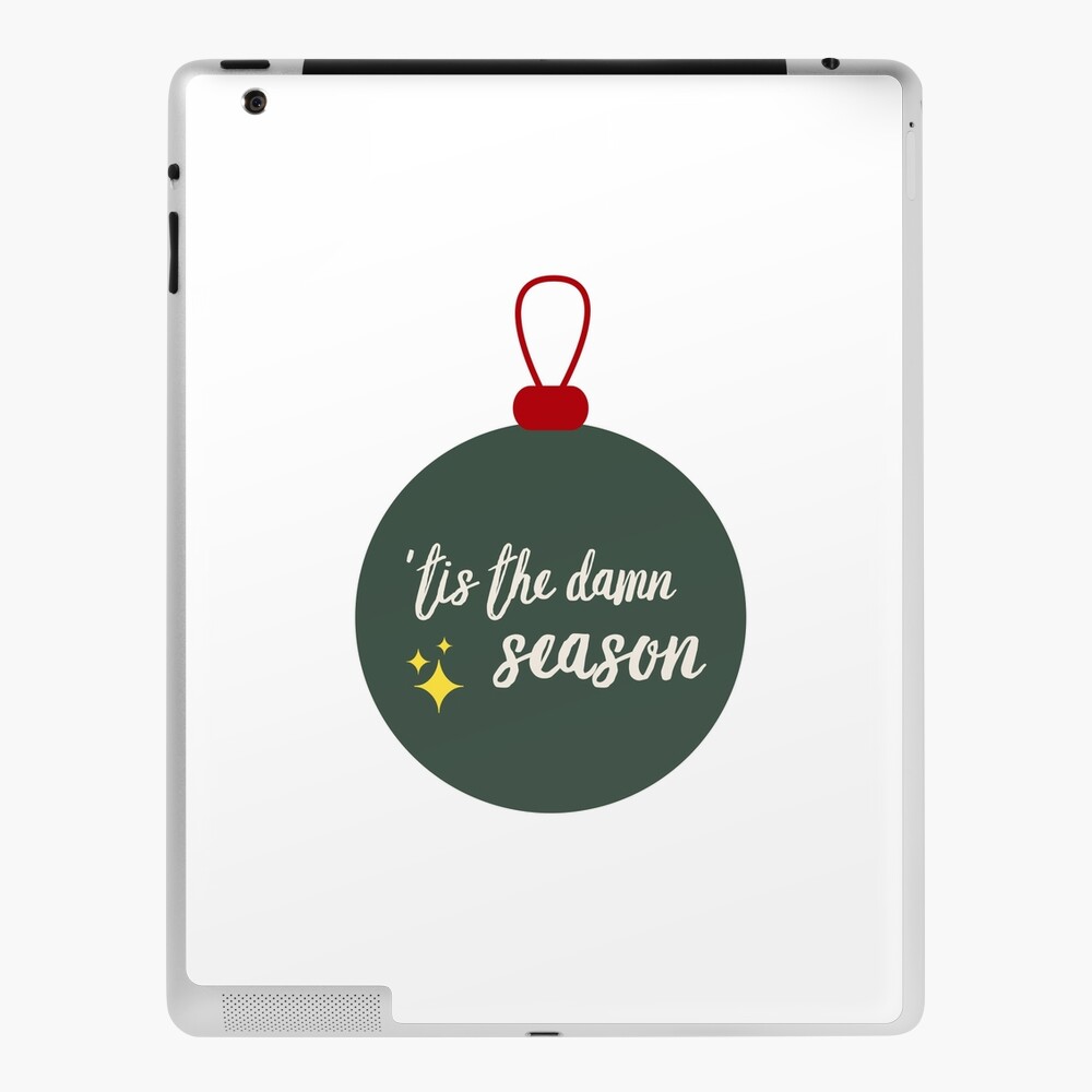 Tis the damn season - Taylor Swift | iPad Case & Skin