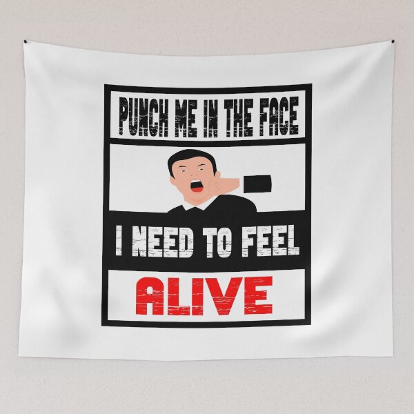 Item preview, punch me in the face i need to feel alive designed and sold by printhappy4you.