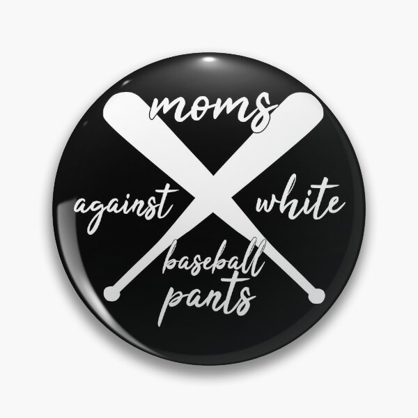 Item preview, Moms Against White Baseball Pants designed and sold by LarrysDesigns.