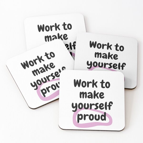 Item preview, Work to make yourself proud designed and sold by Naya-shop.