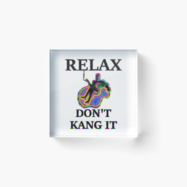 Item preview, Relax Don't Kang It designed and sold by Kyllerbuzcut.