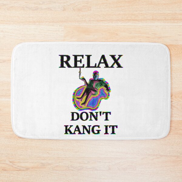 Item preview, Relax Don't Kang It designed and sold by Kyllerbuzcut.