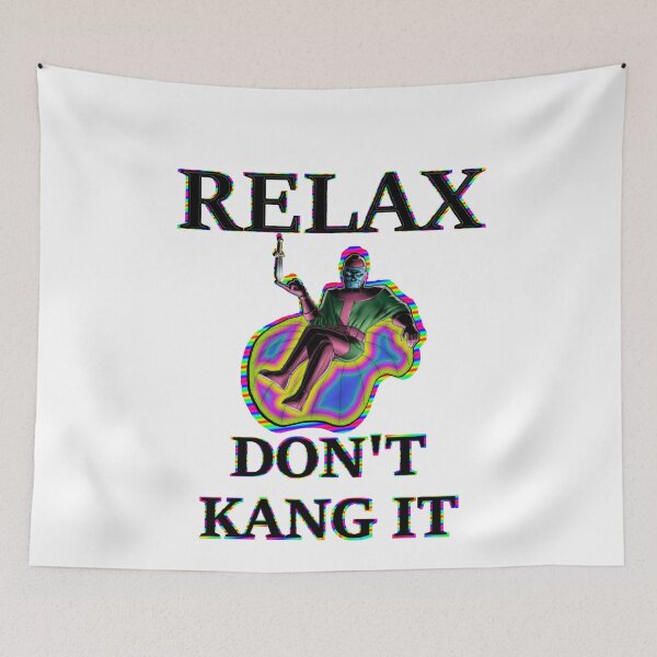 Item preview, Relax Don't Kang It designed and sold by Kyllerbuzcut.