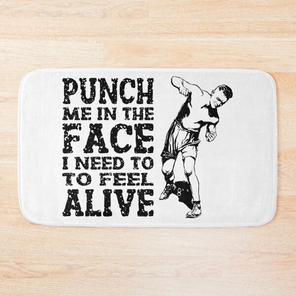 Item preview, Punch Me In The Face I Need To Feel Alive designed and sold by LarrysDesigns.