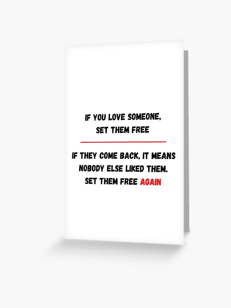 How to complete the If You Love Someone, Set Them Free With a