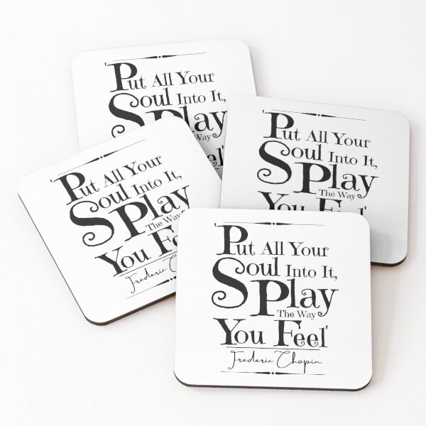 Item preview, Frederic Chopin Inspirational Historical Quote- “Put all your soul into it, play the way you feel!” designed and sold by QuoteActually.