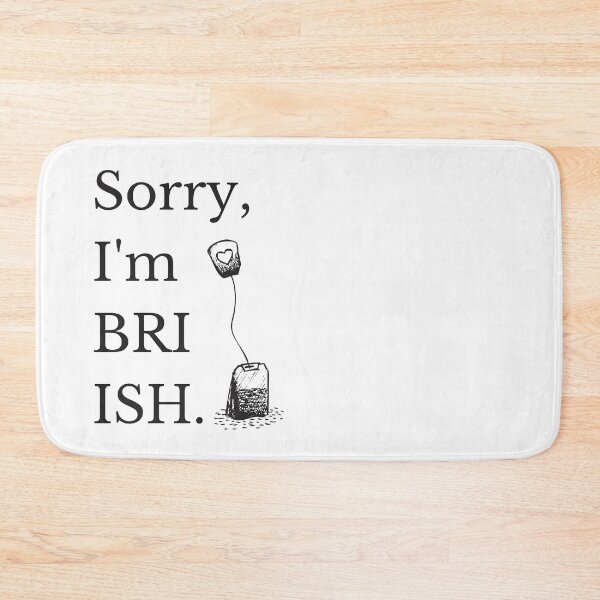 Item preview, Sorry, I'm Bri ish designed and sold by PLOVERDARK.