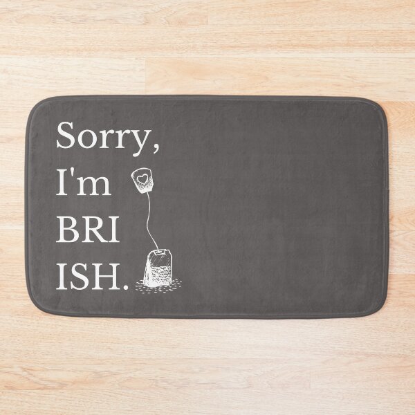 Item preview, Sorry, I'm Bri ish designed and sold by PLOVERDARK.