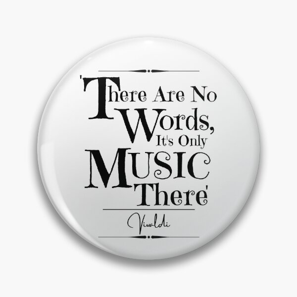 Item preview, Vivaldi Uplifting Historical Quote- “There are no words, it’s only music there.” designed and sold by QuoteActually.