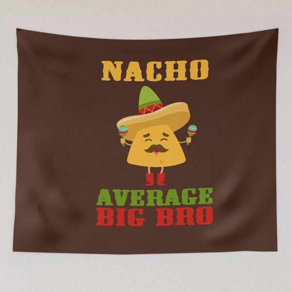 Item preview, Nacho Average Big Bro Brother Funny Cinco De Mayo Fiesta designed and sold by gkao.
