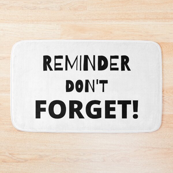 Item preview, Reminder Don't Forget designed and sold by starshiporion.