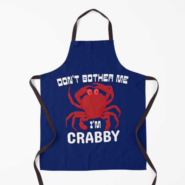 Item preview, Don't Bother Me I'm Crabby Funny Crab Pun Lover designed and sold by SharpThreadZ.