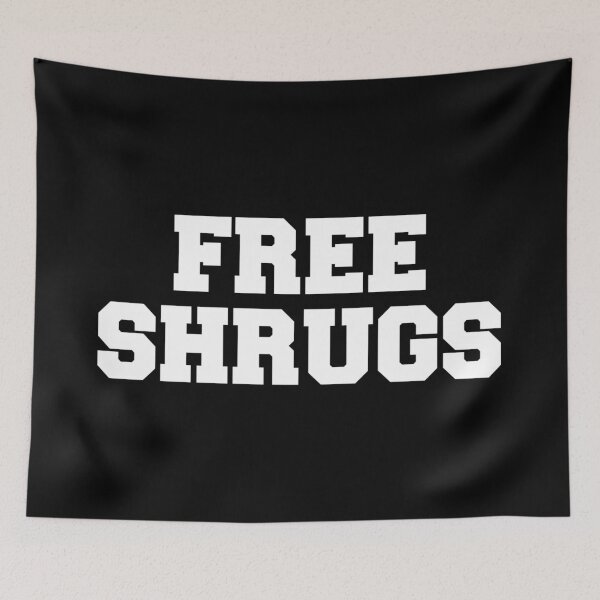 Item preview, FREE SHRUGS (white on black) designed and sold by DotorEaon.
