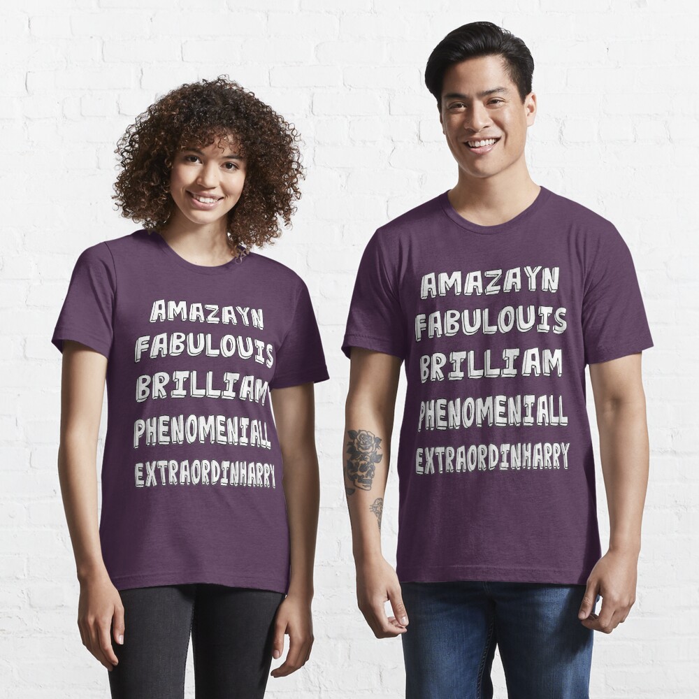 Phenomeniall Amazayn Fabulouis Brilliam Extraordinharry T Shirt By Uzstore Redbubble