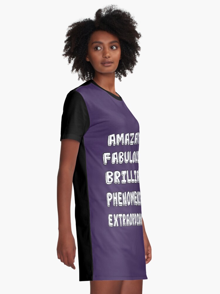 Phenomeniall Amazayn Fabulouis Brilliam Extraordinharry Graphic T Shirt Dress By Uzstore Redbubble