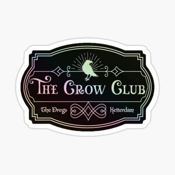 grishaverse “crow club” sign  Sticker