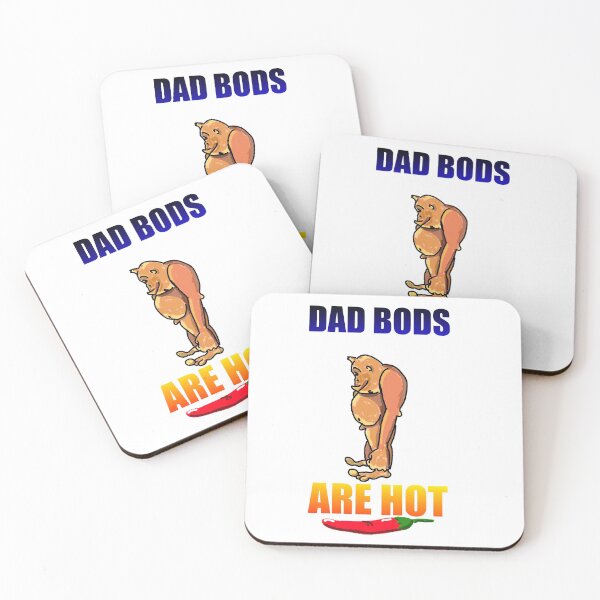 Item preview, Dad Bods Are hot designed and sold by Krazyklothing.