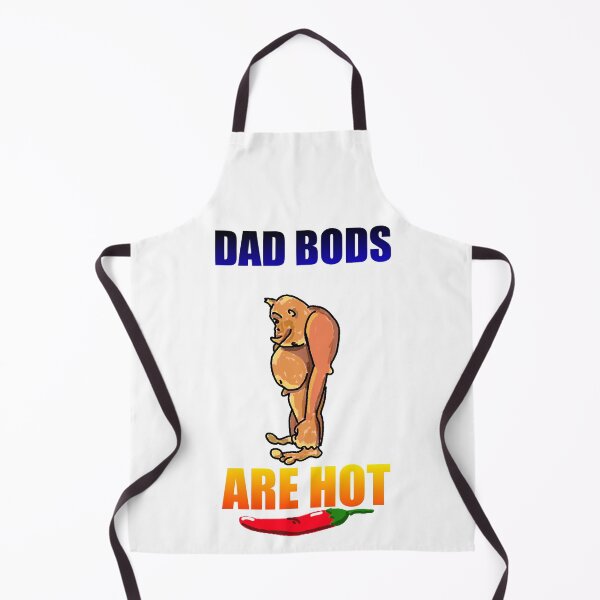 Item preview, Dad Bods Are hot designed and sold by Krazyklothing.