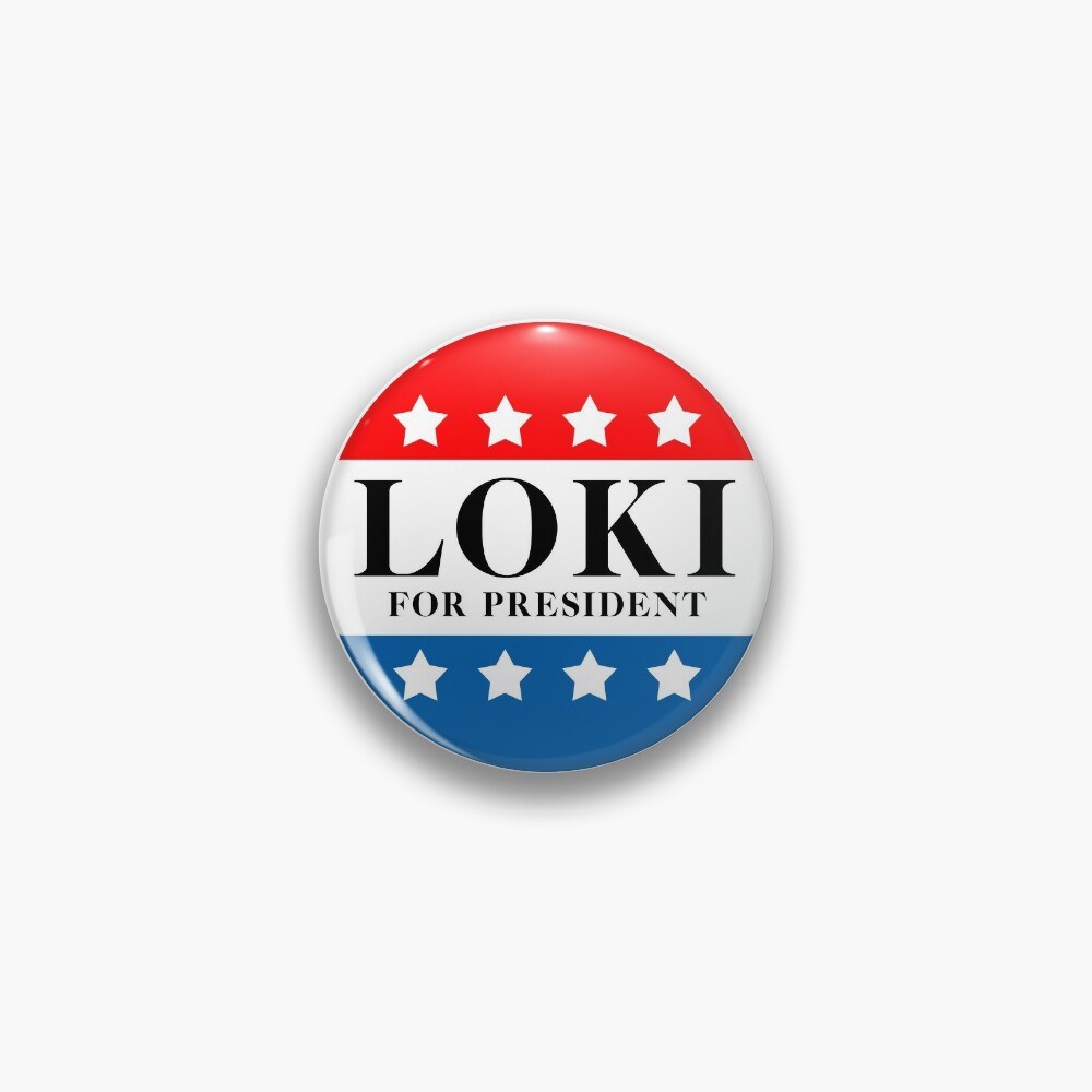 Discover Loki for President | Pin