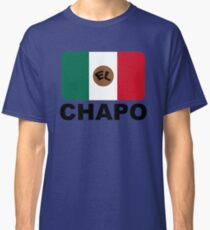 EL CHAPO Classic T-Shirt