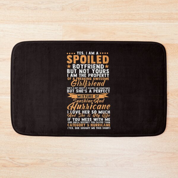 Item preview, Yes-I-Am-A-Spoiled-Boyfriend-Of-Freaking-Awesome-Girlfriend designed and sold by qrduubp320.