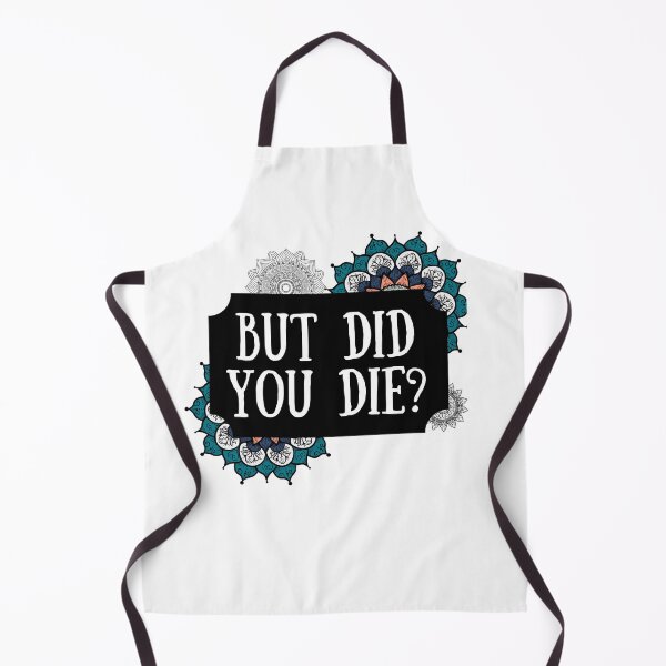 Item preview, But Did You Die? Funny Mom Quote designed and sold by justjen86.