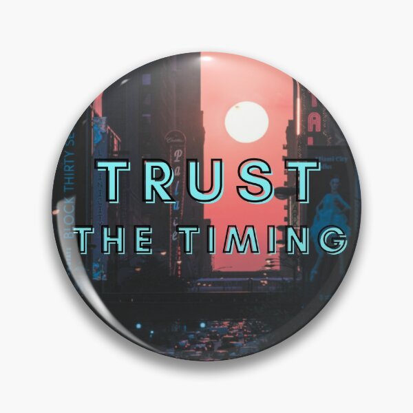 Item preview, Trust The Timing designed and sold by quirky-artistry.