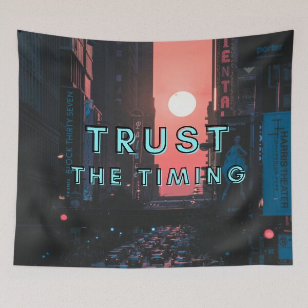 Item preview, Trust The Timing designed and sold by quirky-artistry.