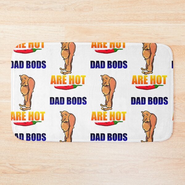 Item preview, Dad Bods Are hot designed and sold by Krazyklothing.