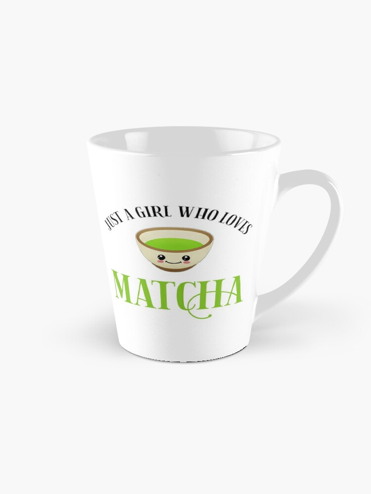 Just A Girl Who Loves Matcha Coffee Mug for Sale by CroyleC