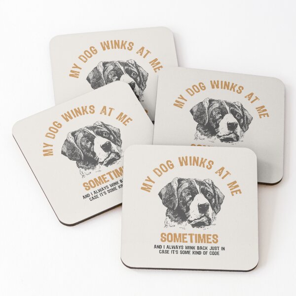 Item preview, My Dog Winks At Me Sometimes designed and sold by ProArtzilla.