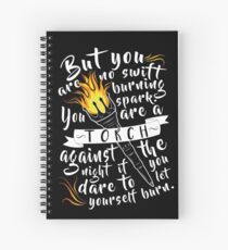 You Are A Torch Against The Night Spiral Notebook